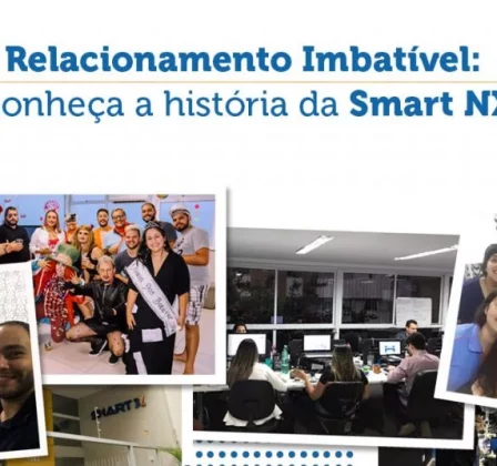 Relacionamento Imbatível: conheça a história da Smart NX