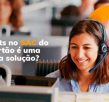 Bots no SAC do cartão é uma boa solução?